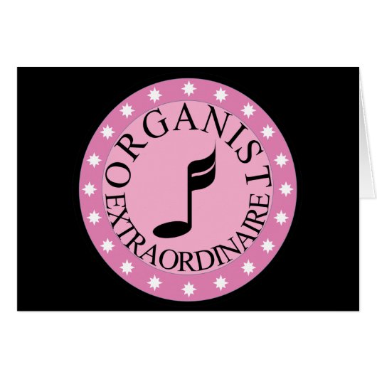 Pink Organist Extraordinaire (Front Horizontal)