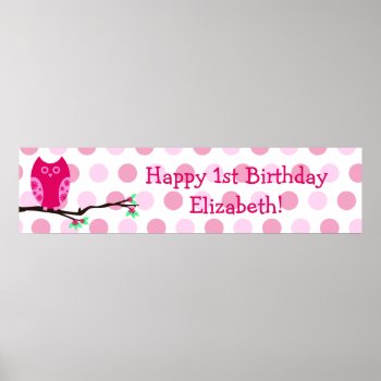 Pink Owl 1st Birthday Personalized Sign by Joyful_Expressions at Zazzle