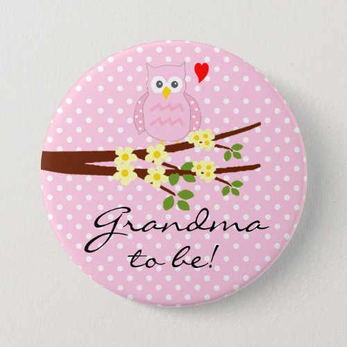 Pink Owl Grandma To Be Button