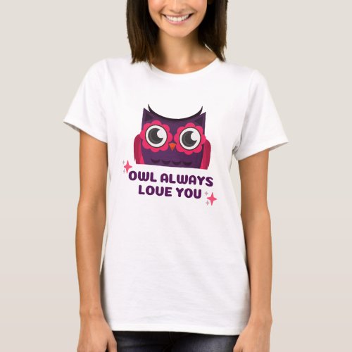 pink owls always love you T_Shirt