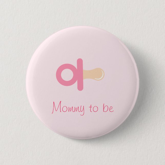 Pink Pacifier Mommy To Be Button (Front)