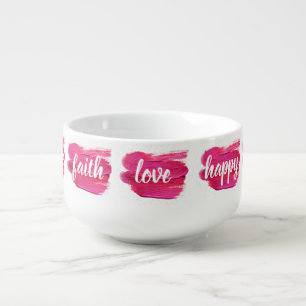 Pink Paint abstract Love quote motivation Soup Mug