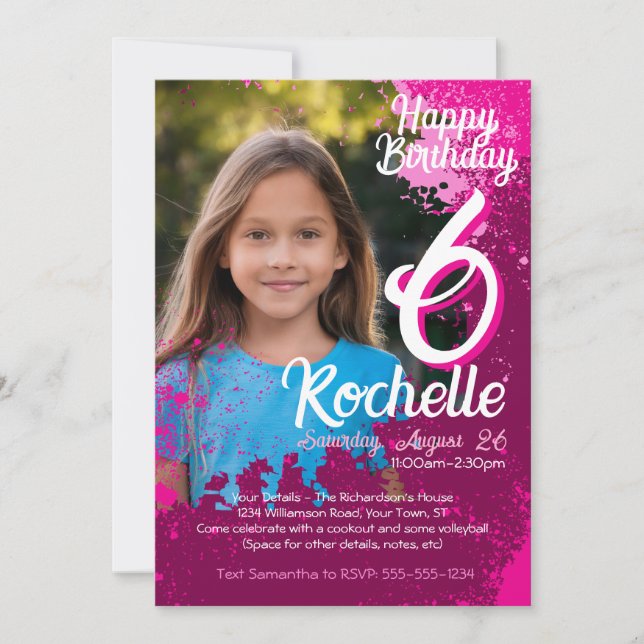 Pink Paint Splatter Photo 6th Birthday Invite (Front)