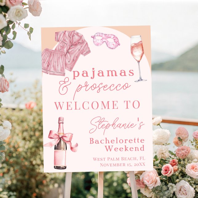 Pink Pajamas & Prosecco Bachelorette Welcome Sign (Creator Uploaded)