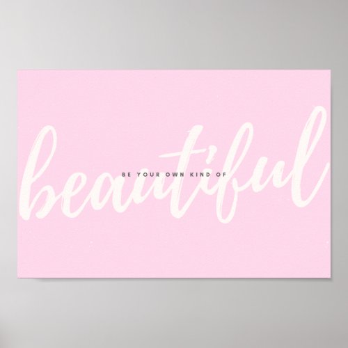 Pink Pastel Script Beautiful Motivational Quote Poster