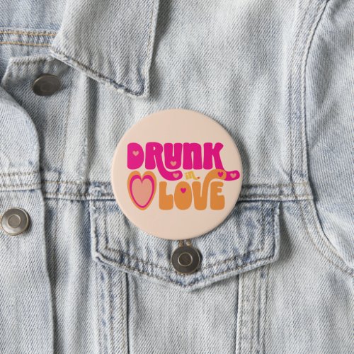 Pink Peach Retro Drunk in Love Bride_to_Be Button