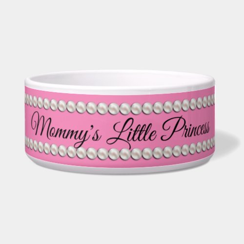 Pink Pearls Mommys Little Princess Dog Bowl