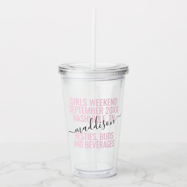 Pink Personalized Girls Weekend Custom Acrylic Tumbler (Front)