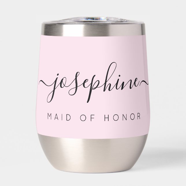 Pink Personalized MAID of Honor Proposal Wedding Thermal Wine Tumbler (Front)
