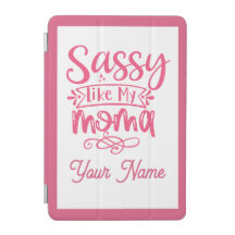 Pink Personalized "Sassy Moma"
