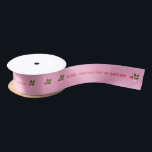Pink Personalized Text with Holly Sprigs Holiday Satin Ribbon<br><div class="desc">You can add that extra something special to your gifts with custom, personalized message and name text ribbon. Use every year for the same person or spread the love without needing a gift tag by giving cheer with your name on it by wrapping gifts with this very merry ribbon. A...</div>