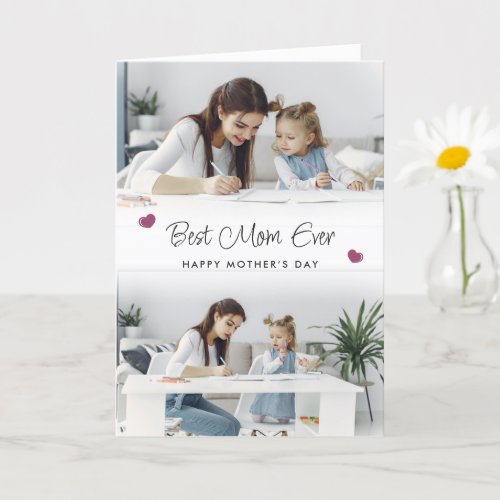 Pink Photo Best Mom Ever Happy Mothers Day Card