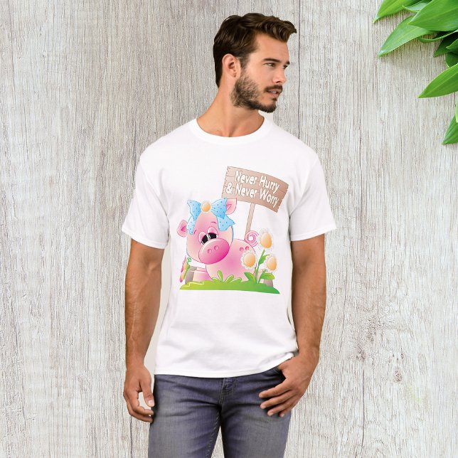 Pink Pig Nursery Never Hurry Never Worry T-Shirt (Creator Uploaded)
