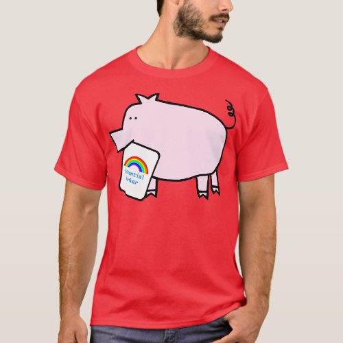 Pink Pig with Essential Worker Rainbow Sign T_Shirt