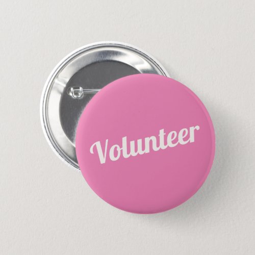 Pink Pin_back Volunteer Buttons