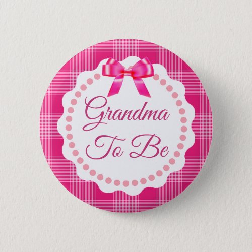 Pink Plaid and Bow  Grandma to be Button