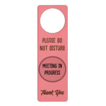 Pink Please Do Not Disturb Meeting in Progress WFH
