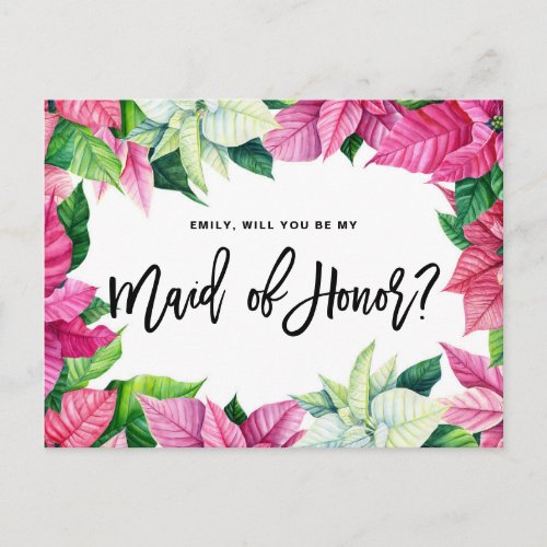 Pink Poinsettias Will You Be My Maid of Honor Postcard
