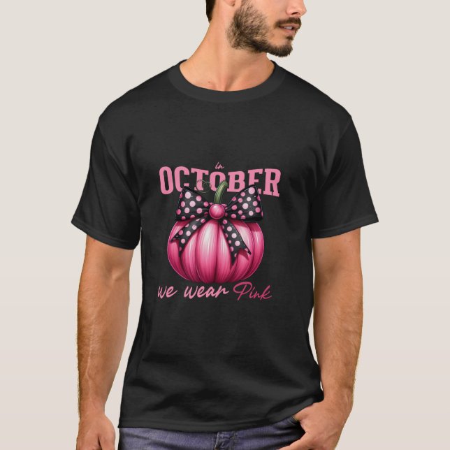 Pink Polka Dot Coquette Bow Pumpkin In October We  T-Shirt (Front)