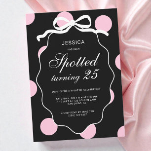 Pink Polka Dot Spotted Turning 25th Birthday Party Invitation
