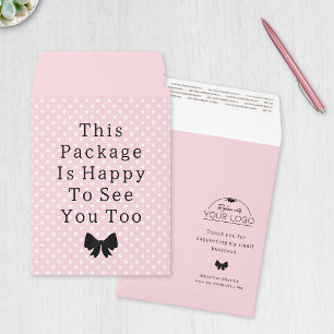 Pink Polka Dot This Package Is Happy To See You Envelope Mailers