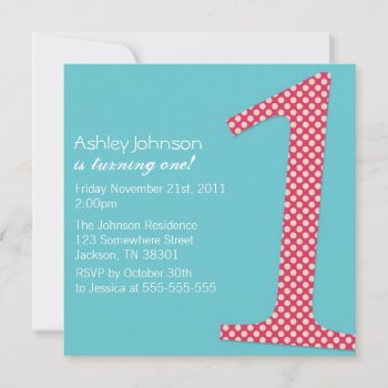 Pink Polka Dot & Turquoise First Birthday Invites by AllyJCat at Zazzle