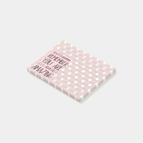 Pink Polka Dots Always Remember You Are Amazing  Post_it Notes