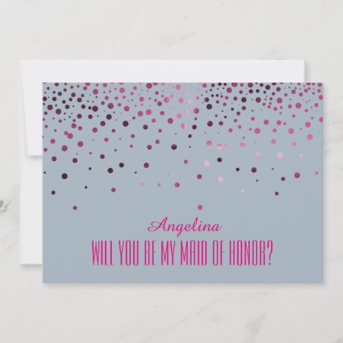 Pink Polka Dots Will you be my MAID OF HONOR Invitation