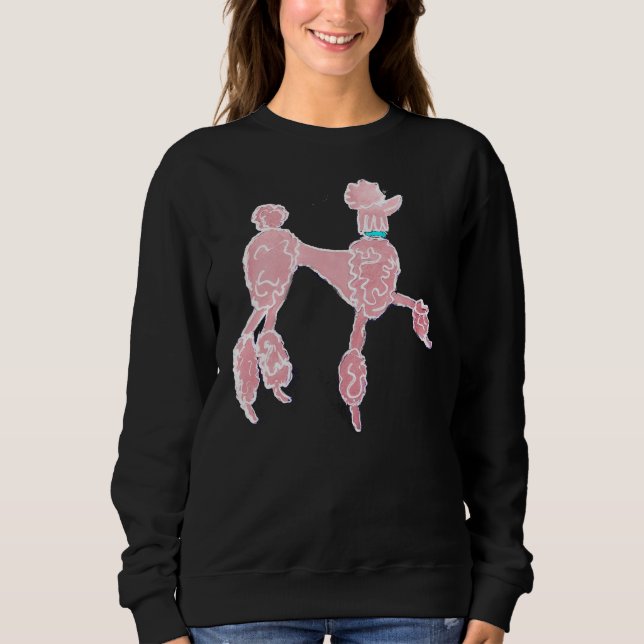 Pink Poodle      Sweatshirt (Front)