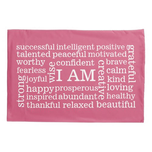 Pink Positive Affirmations for Healthy Self Image Pillowcase