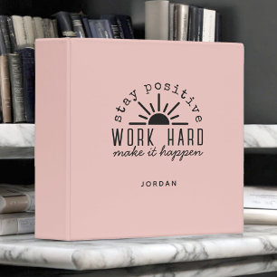 Pink Positive Motivational Quote with Any Name 3 Ring Binder