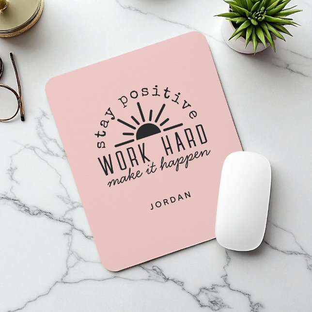 Pink Positive Motivational Quote with Name Mouse Pad (Creator Uploaded)