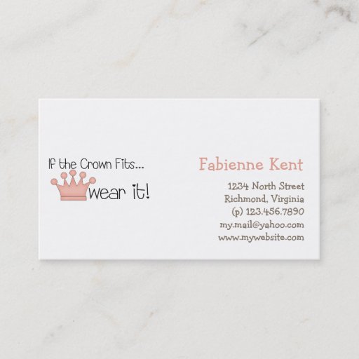 Customizable Pink Princess · If the Crown Fits ... Business Card Templates