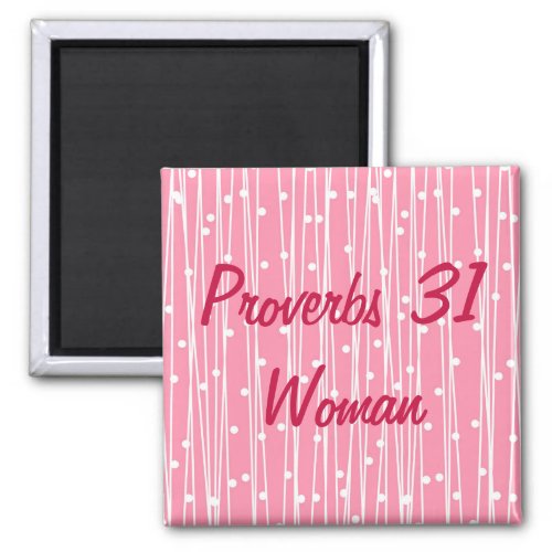 Pink Proverbs 31 Woman Magnet
