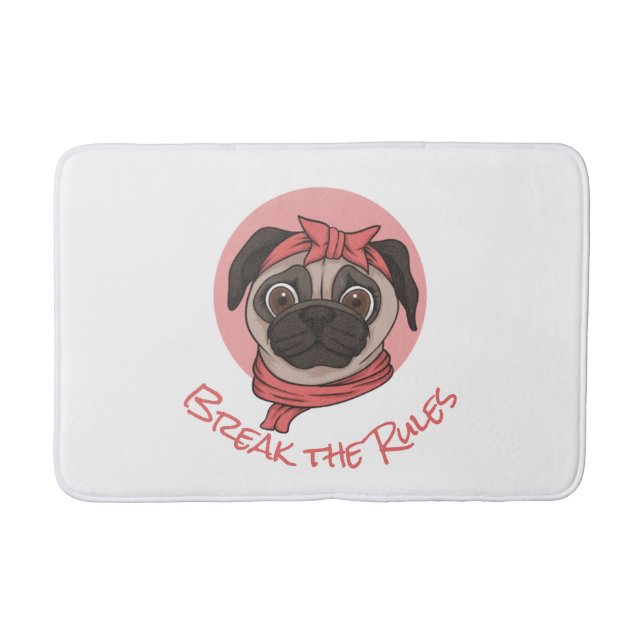 Pink Pug Break the Rules  Bath Mat (Front)
