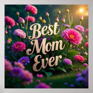 Pink Pupple Flowers Best Mom Ever Poster