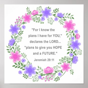 Pink & Purple Floral Jeremiah 29:11 Poster 12 X 12 by girlygirlgraphics at Zazzle
