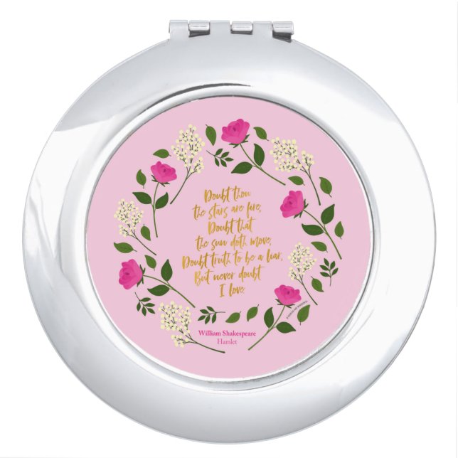Pink Purple Floral William Shakespeare Never Doubt Compact Mirror (Front)
