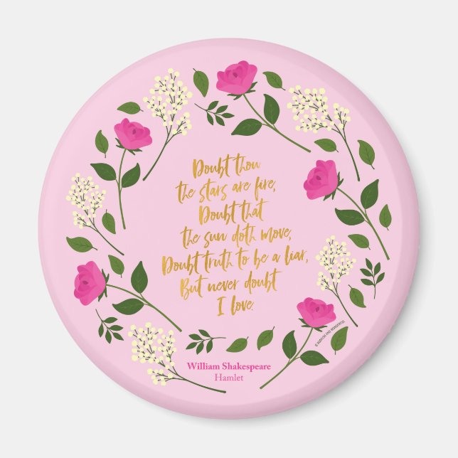 Pink Purple Floral William Shakespeare Never Doubt Magnet (Front)