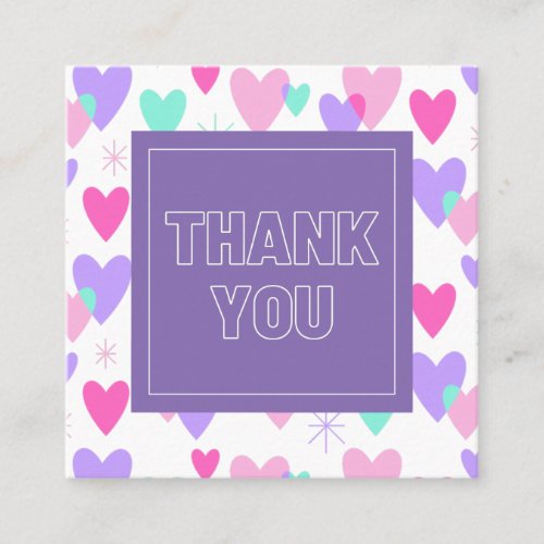 Pink  Purple Vibrant Fun Valentines Day Thank You Square Business Card