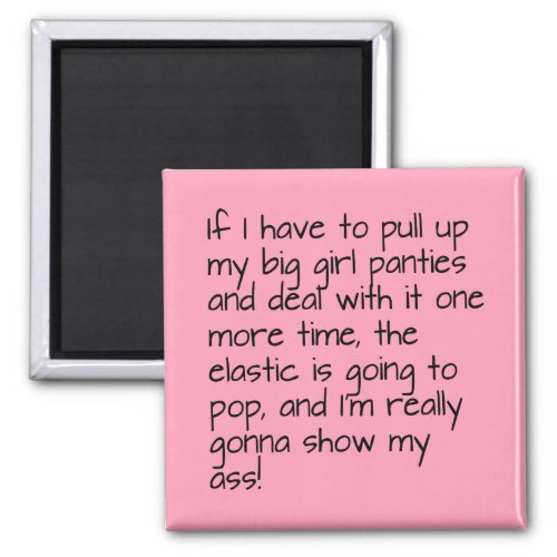 Pink Put on Big Girl Panties Word Text Magnet