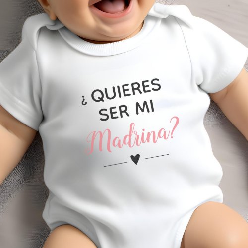 Pink Quieres Ser Mi Madrina Godmother Proposal Baby Bodysuit