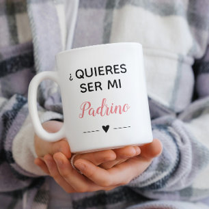 Pink Quieres Ser Mi Padrino Godfather Proposal Coffee Mug