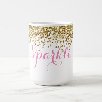 Pink Quote Gold Faux Glitter Sparkle Coffee Mug by peacefuldreams at Zazzle