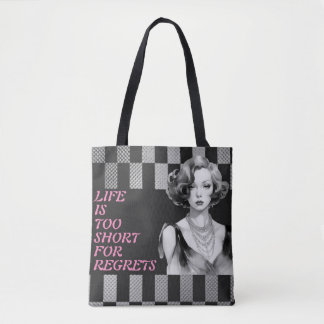 Pink Quote," Life Is Too Short" Gray & Black Tote Bag