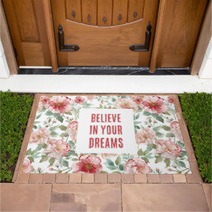 Pink Red Flowers Believe in Dreams Doormat