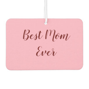Pink red mother's day best Mom ever gift add text Air Freshener