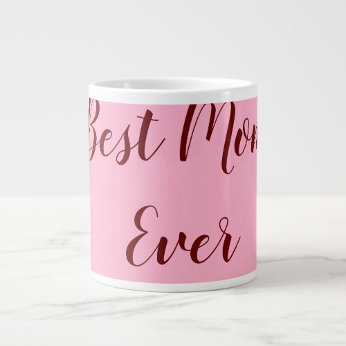 Pink red mothers day best Mom ever gift add text Giant Coffee Mug