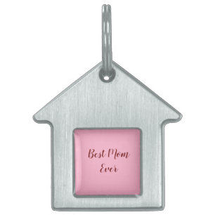 Pink red mother's day best Mom ever gift add text Pet ID Tag