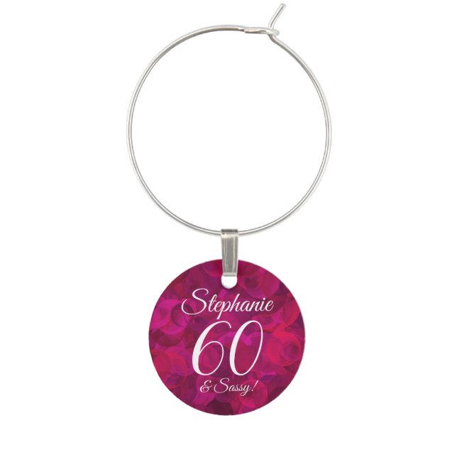 Pink Red Rose 60 and Sassy Birthday Name Wine Charm (Front)